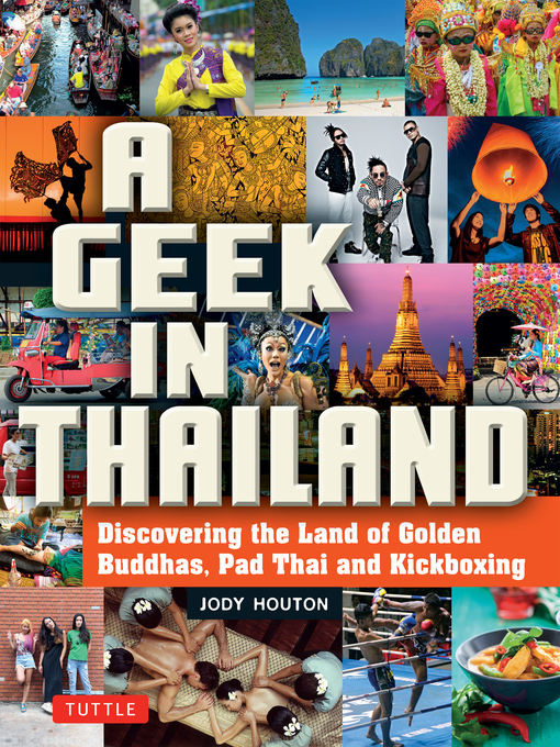 Title details for Geek in Thailand by Jody Houton - Available